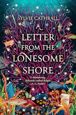 A Letter from the Lonesome Shore