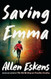 Saving Emma: A Novel
