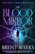 The Blood Mirror (Lightbringer 4)