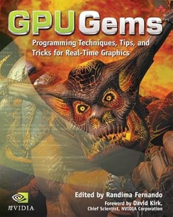 GPU Gems: Programming Techniques Tips and Tricks for