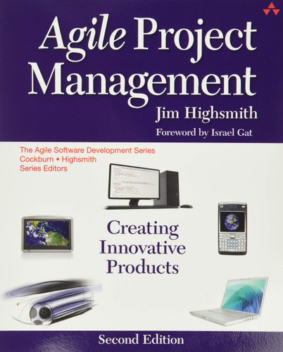 Agile Project Management: Creating Innovative Products
