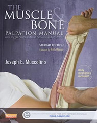 The Muscle and Bone Palpation Manual with Trigger Points