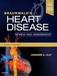 Braunwald's Heart Disease Review and Assessment
