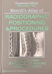 Merrill's Atlas of Radiographic Positioning and Procedures -