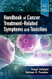 Handbook of Cancer Treatment-Related Symptoms and Toxicities Handbook of Cancer Treatment-Related Symptoms and Toxicities