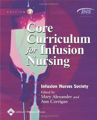 Core Curriculum For Infusion Nursing