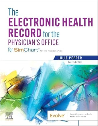The Electronic Health Record for the Physicians Office