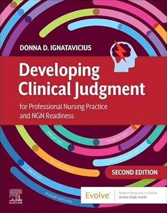 Developing Clinical Judgment for Professional Nursing