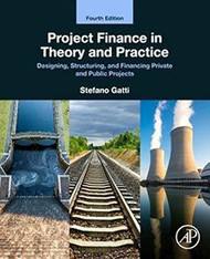 Project Finance in Theory and Practice