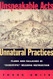 Unspeakable Acts Unnatural Practices