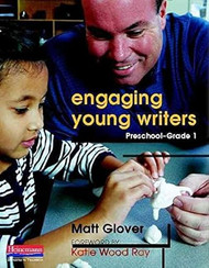 Engaging Young Writers Preschool-Grade 1