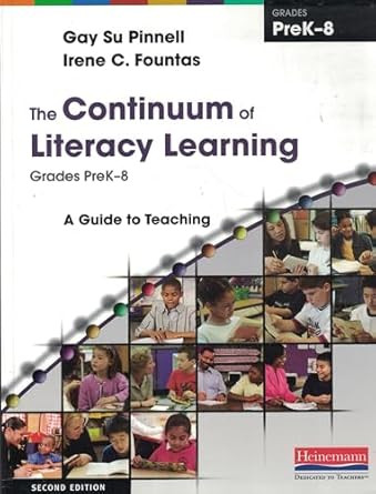 The Continuum of Literacy Learning Grades PreK-8