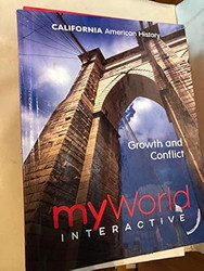 California American History Growth and Conflict myWorld