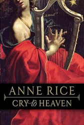 Cry to Heaven: A Novel