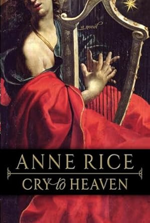 Cry to Heaven: A Novel