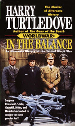 In the Balance: An Alternate History of the Second World War