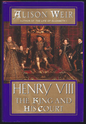 Henry VIII: The King and His Court
