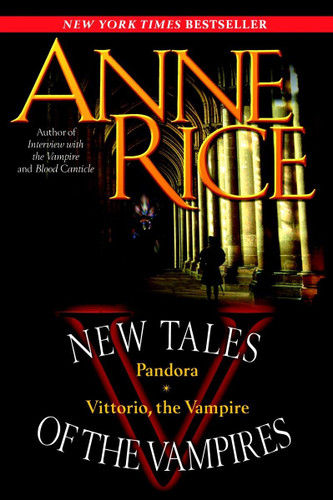 New Tales of the Vampires: includes Pandora and Vittorio the