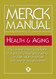 The Merck Manual of Health & Aging