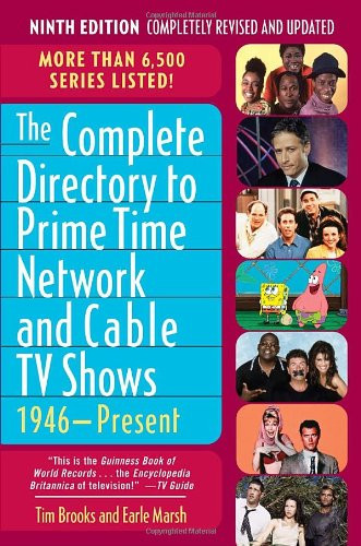 The Complete Directory to Prime Time Network and Cable TV