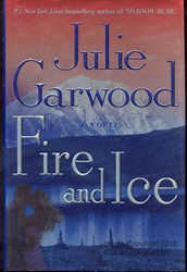 Fire and Ice: A Novel