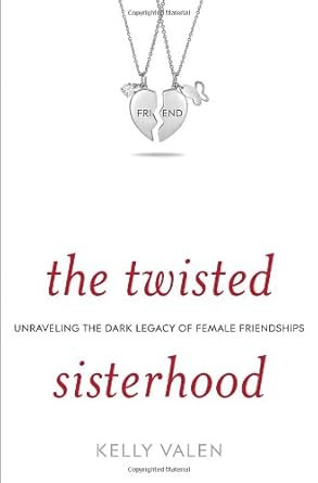 The Twisted Sisterhood