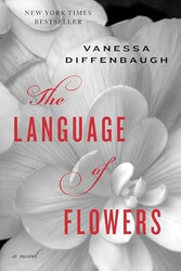 The Language of Flowers: A Novel