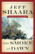 The Smoke at Dawn: A Novel of the Civil War The Smoke at Dawn: A Novel of the Civil War