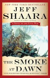 The Smoke at Dawn: A Novel of the Civil War