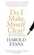 Do I Make Myself Clear
