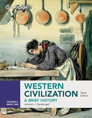 Western Civilization: A Brief History Volume II since 1500