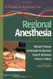 Practical Approach To Regional Anesthesia