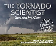 The Tornado Scientist: Seeing Inside Severe Storms