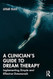 A Clinicians Guide to Dream Therapy