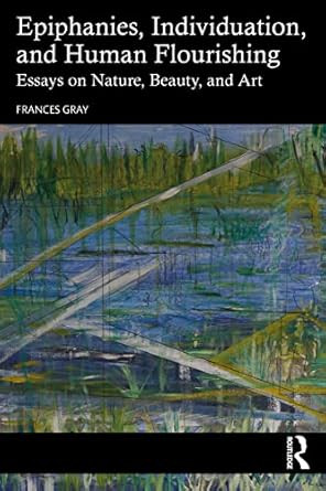 Epiphanies Individuation and Human Flourishing