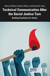 Technical Communication After the Social Justice Turn