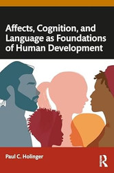 Affects Cognition and Language as Foundations of Human