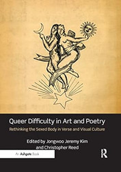 Queer Difficulty in Art and Poetry