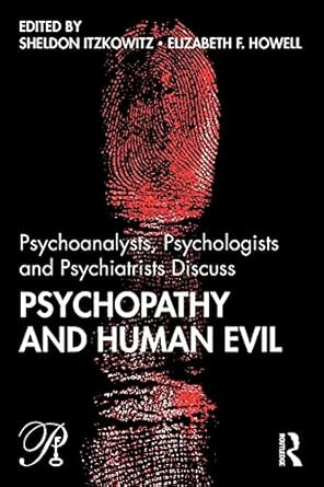 Psychoanalysts Psychologists and Psychiatrists Discuss