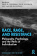 Race Rage and Resistance