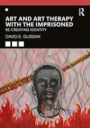 Art and Art Therapy with the Imprisoned