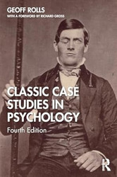 Classic Case Studies in Psychology: Fourth Edition