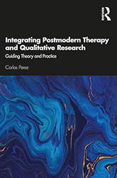 Integrating Postmodern Therapy and Qualitative Research