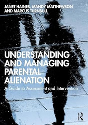 Understanding and Managing Parental Alienation
