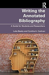 Writing the Annotated Bibliography