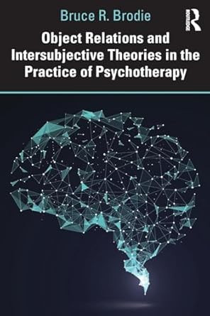 Object Relations and Intersubjective Theories in the