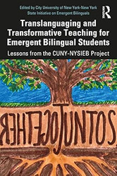 Translanguaging and Transformative Teaching for Emergent