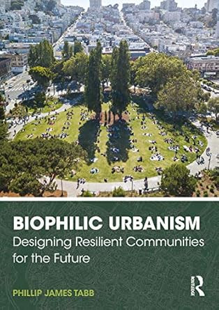 Biophilic Urbanism