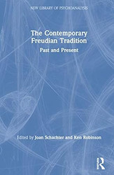 The Contemporary Freudian Tradition: Past and Present