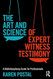 The Art and Science of Expert Witness Testimony The Art and Science of Expert Witness Testimony